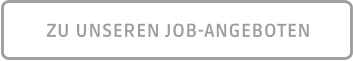 ZU UNSEREN JOB-ANGEBOTEN